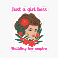 Just A Girl Boss Building Her Empire Girlboss Careers