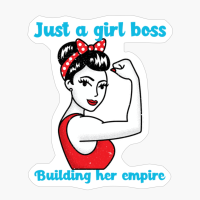 Just A Girl Boss Building Her Empire Girlboss Careers