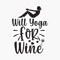 Will Yoga For Wine Perfect Gift For A Person Who Practices Yoga