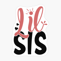 Lil Sis Best Friends Forever