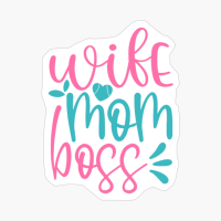 Wife Mom Boss Mother's Day