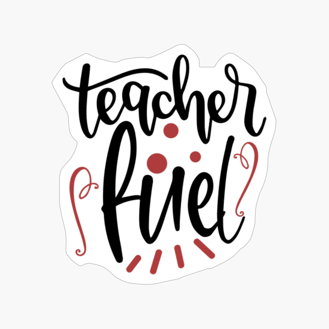 Teacher Fuel | Teacher Gift