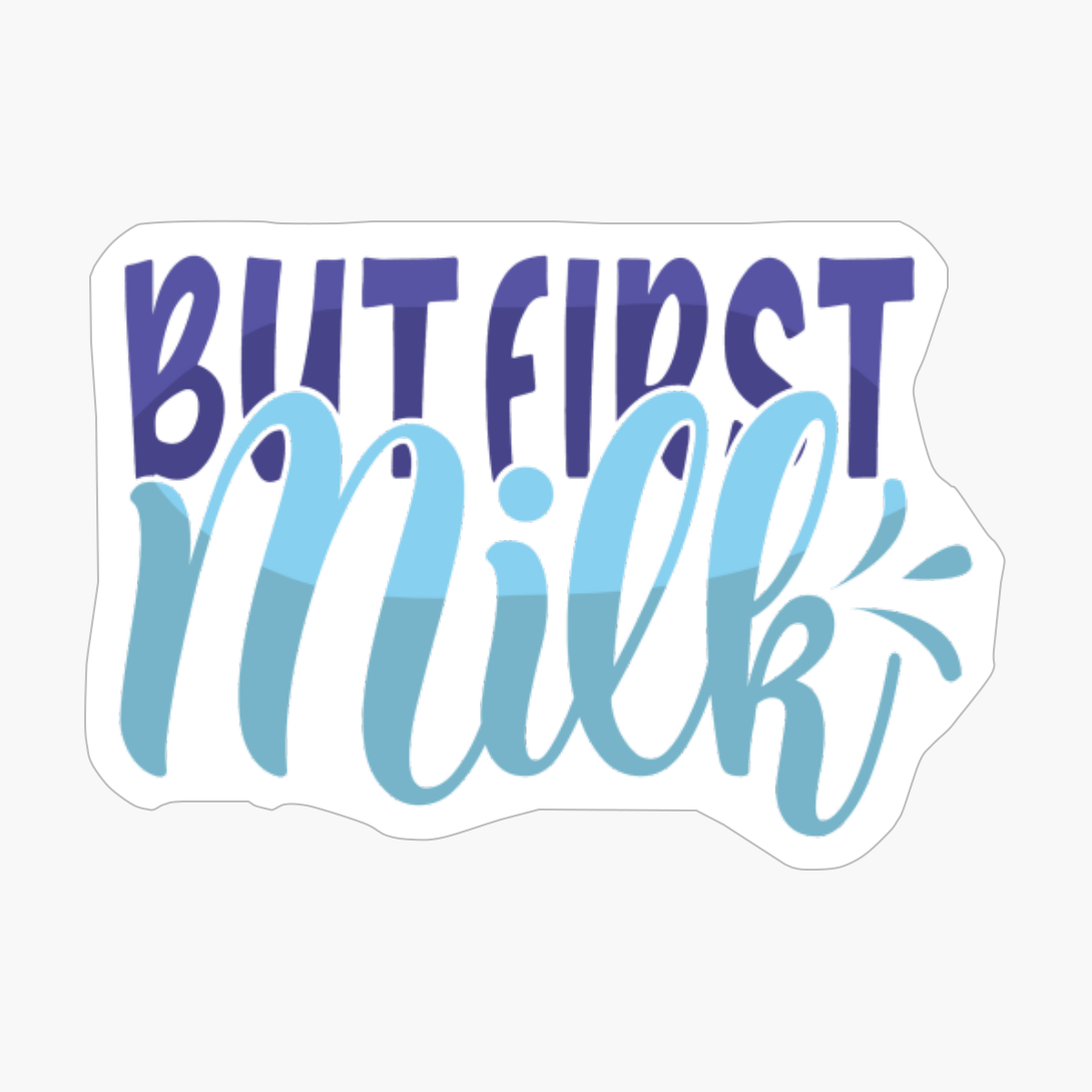 But First Milk | Baby Gift