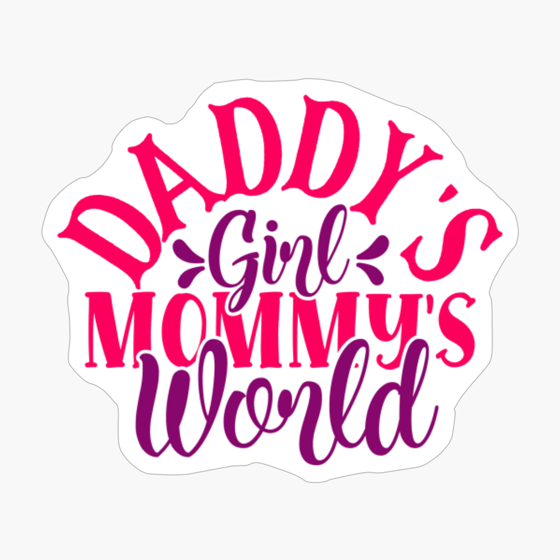 Daddy's Girl Mommy's World | Baby Gift