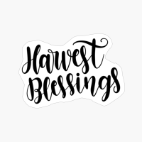 Harvest Blessing, Thanksgiving Day, Autumn Leaves And Pumpkins Please, Funny Thanksgiving Family Day, Cute Fall, Thanksgiving Dinner