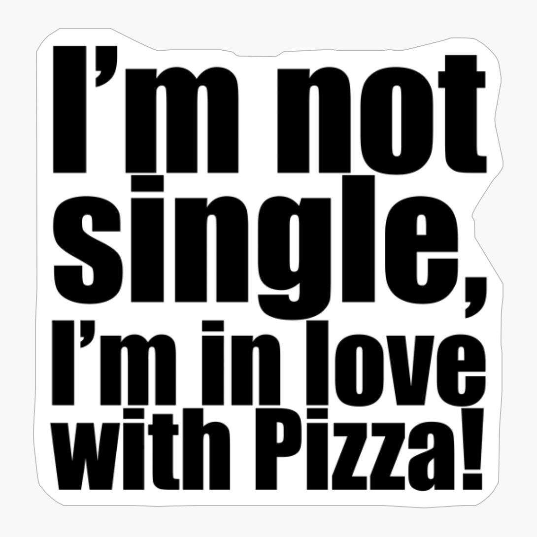 I'm In Love With Pizza! - The Perfect Gift For A Pizza Lover!