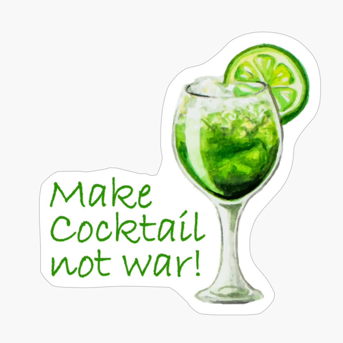Make Cocktail Not War! - The Perfect Gift For A Cocktail And Party Lover!