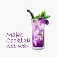 Make Cocktail Not War! - The Perfect Gift For A Cocktail And Party Lover!