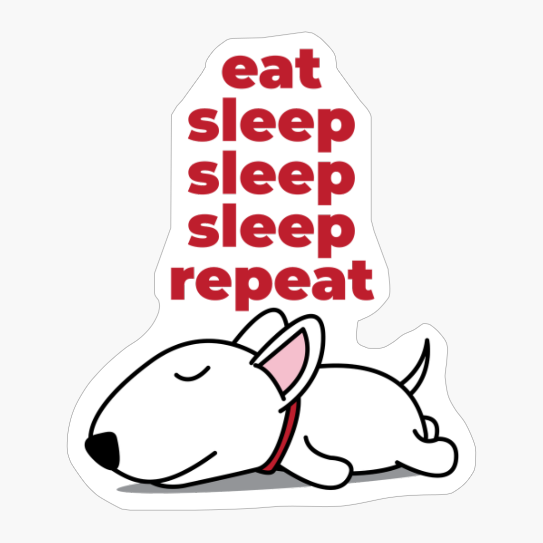 Eat, Sleep, Sleep, Sleep, Repeat - The Perfect Gift For A Lazy Animal Lover